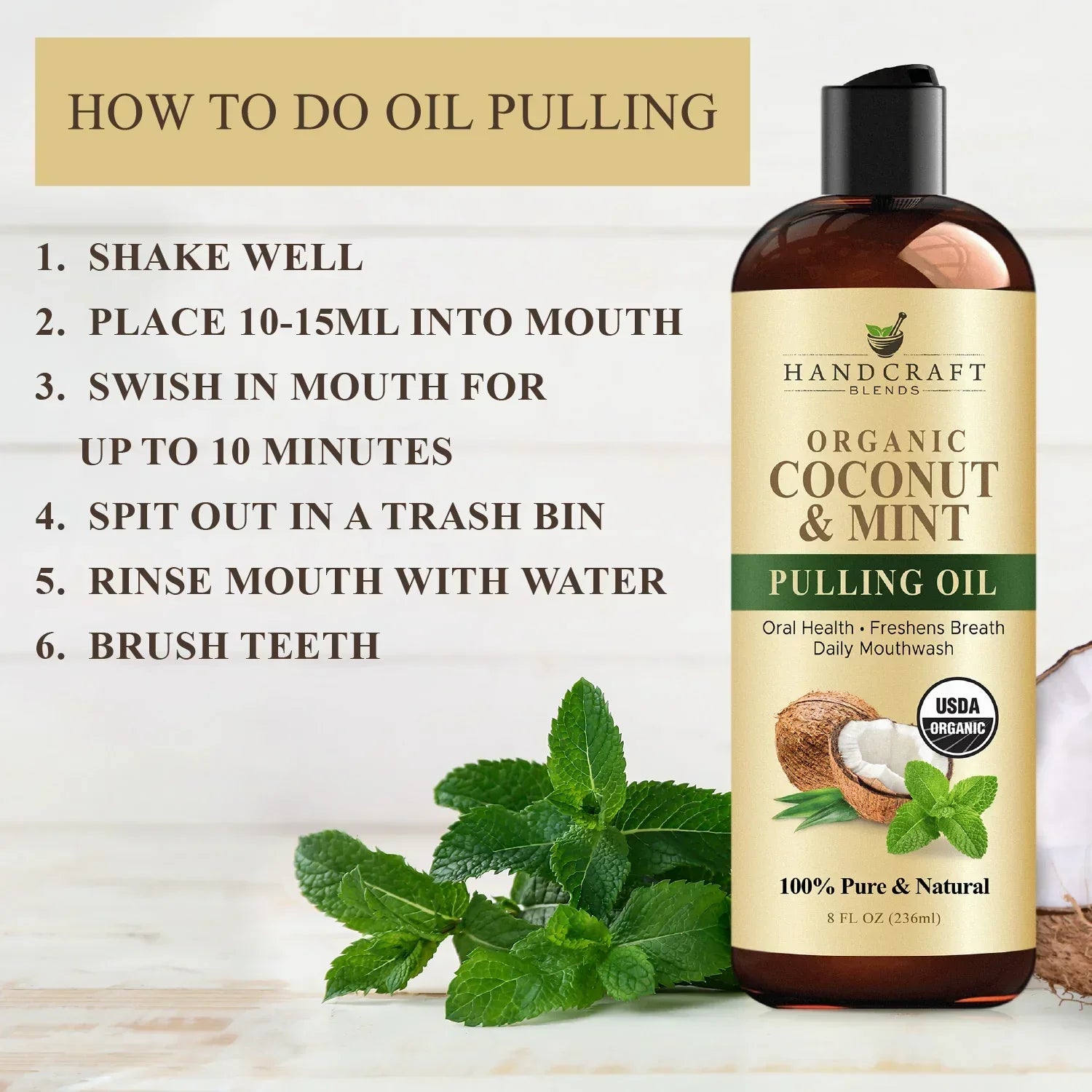 Organic coconut and mint pulling oil bottle with oil pulling instructions, mint leaves, and coconut.
